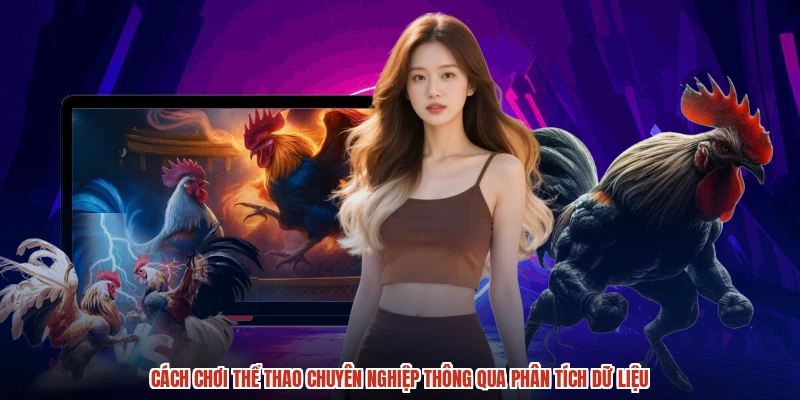 Cach choi the thao chuyen nghiep thong qua phan tich du lieu