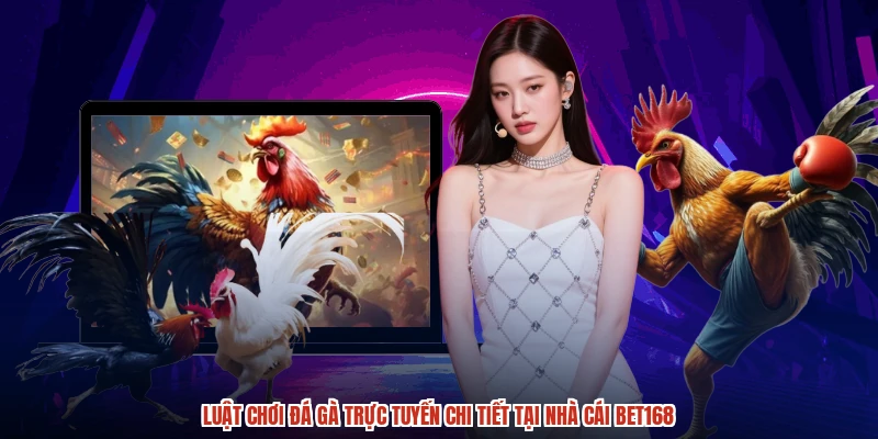 Đá Gà Cựa Sắt Hôm Nay Tại BET168: Sảnh Chơi Cực Hấp Dẫn