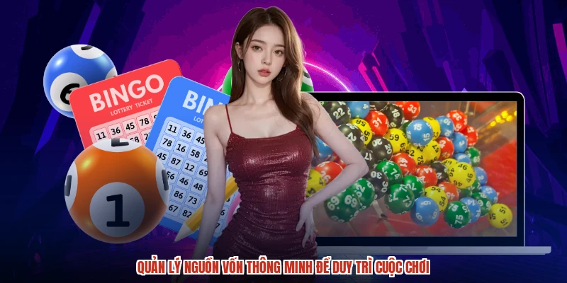 Quan ly nguon von thong minh de duy tri cuoc choi